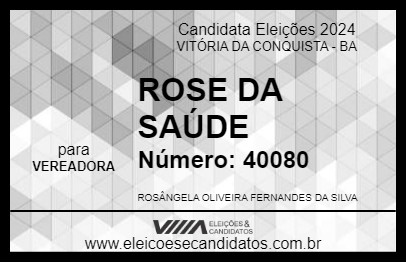 Candidato ROSE DA SAÚDE 2024 - VITÓRIA DA CONQUISTA - Eleições