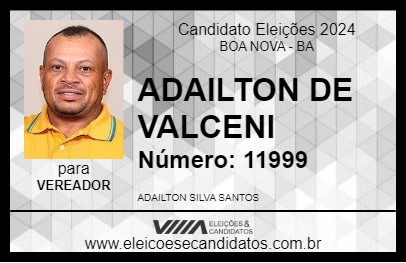 Candidato ADAILTON DE VALCENI 2024 - BOA NOVA - Eleições