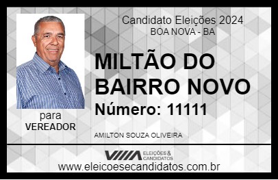 Candidato MILTÃO DO BAIRRO NOVO 2024 - BOA NOVA - Eleições