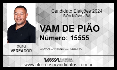 Candidato VAM DE PIÃO 2024 - BOA NOVA - Eleições