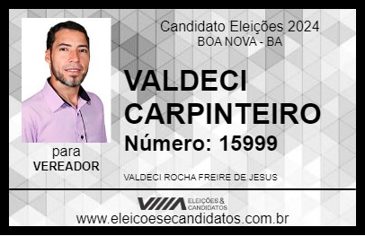 Candidato VALDECI CARPINTEIRO 2024 - BOA NOVA - Eleições