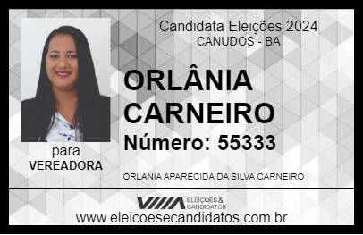 Candidato ORLÂNIA CARNEIRO 2024 - CANUDOS - Eleições