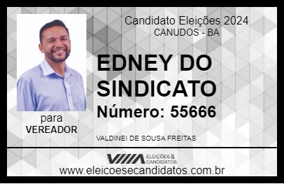 Candidato EDNEY DO SINDICATO 2024 - CANUDOS - Eleições