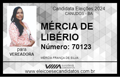 Candidato MÉRCIA DE LIBÉRIO 2024 - CANUDOS - Eleições