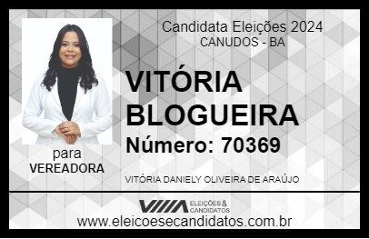 Candidato VITÓRIA BLOGUEIRA 2024 - CANUDOS - Eleições