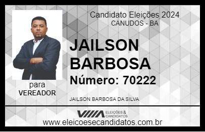 Candidato JAILSON BARBOSA 2024 - CANUDOS - Eleições