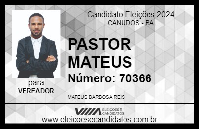 Candidato PASTOR MATEUS 2024 - CANUDOS - Eleições