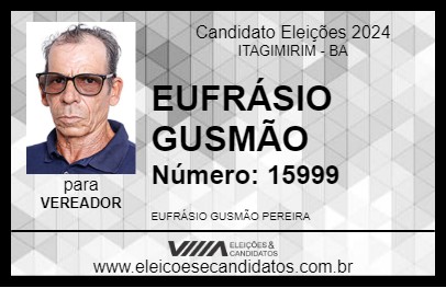 Candidato EUFRÁSIO GUSMÃO 2024 - ITAGIMIRIM - Eleições