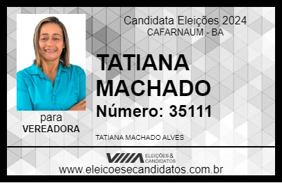 Candidato TATIANA MACHADO 2024 - CAFARNAUM - Eleições