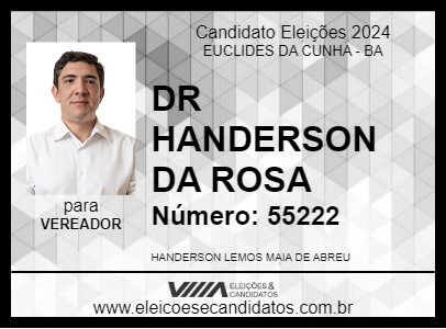 Candidato DR HANDERSON DA ROSA 2024 - EUCLIDES DA CUNHA - Eleições