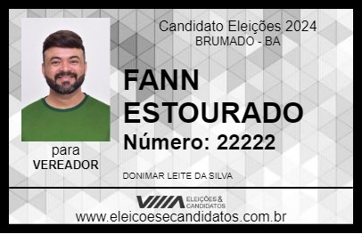 Candidato FANN ESTOURADO 2024 - BRUMADO - Eleições