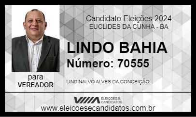 Candidato LINDO BAHIA 2024 - EUCLIDES DA CUNHA - Eleições