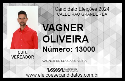 Candidato VAGNER OLIVEIRA 2024 - CALDEIRÃO GRANDE - Eleições