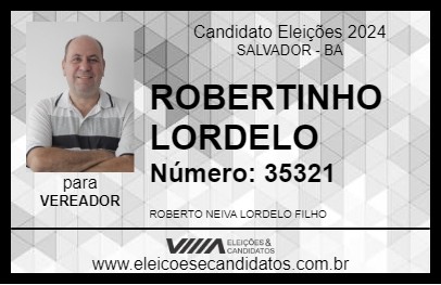 Candidato ROBERTINHO  LORDELO 2024 - SALVADOR - Eleições