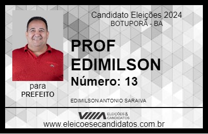 Candidato PROF EDIMILSON 2024 - BOTUPORÃ - Eleições