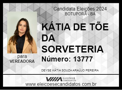 Candidato KÁTIA DE TÕE DA SORVETERIA 2024 - BOTUPORÃ - Eleições