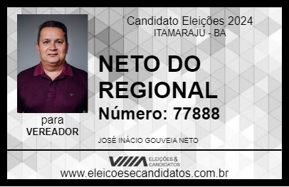 Candidato NETO DO REGIONAL 2024 - ITAMARAJU - Eleições