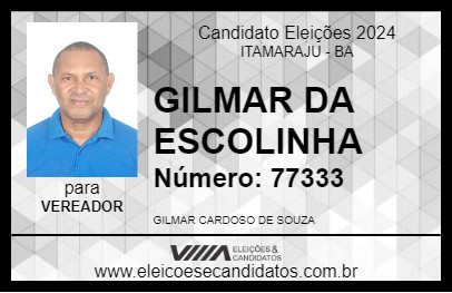 Candidato GILMAR DA ESCOLINHA 2024 - ITAMARAJU - Eleições