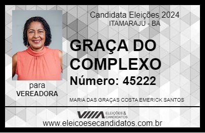 Candidato GRAÇA DO COMPLEXO 2024 - ITAMARAJU - Eleições