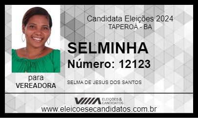 Candidato SELMINHA 2024 - TAPEROÁ - Eleições