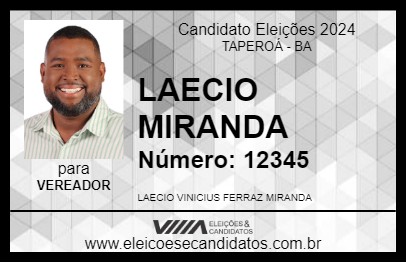 Candidato LAECIO MIRANDA 2024 - TAPEROÁ - Eleições