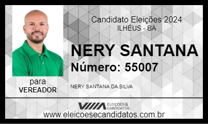 Candidato NERY SANTANA 2024 - ILHÉUS - Eleições