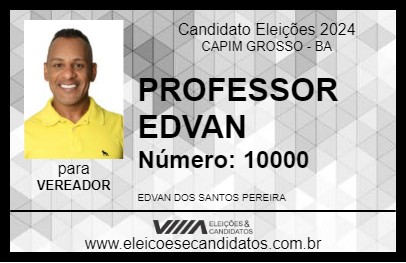 Candidato PROFESSOR EDVAN 2024 - CAPIM GROSSO - Eleições