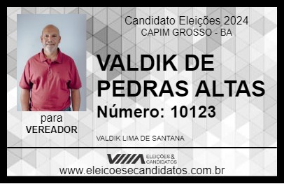 Candidato VALDIK DE PEDRAS ALTAS 2024 - CAPIM GROSSO - Eleições