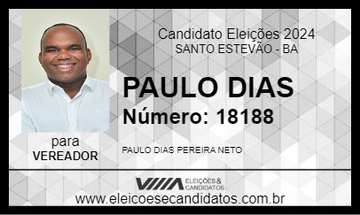 Candidato PAULO DIAS 2024 - SANTO ESTEVÃO - Eleições