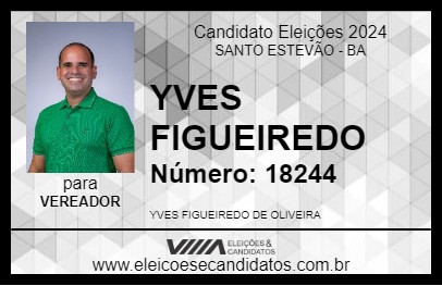 Candidato YVES FIGUEIREDO 2024 - SANTO ESTEVÃO - Eleições