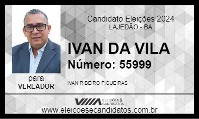 Candidato IVAN DA VILA 2024 - LAJEDÃO - Eleições