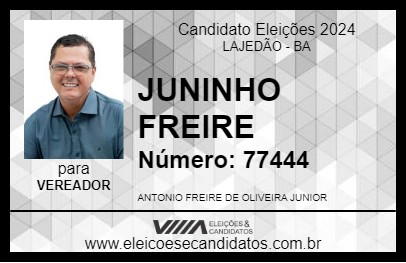 Candidato JUNINHO FREIRE 2024 - LAJEDÃO - Eleições