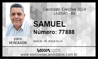 Candidato SAMUEL 2024 - LAJEDÃO - Eleições