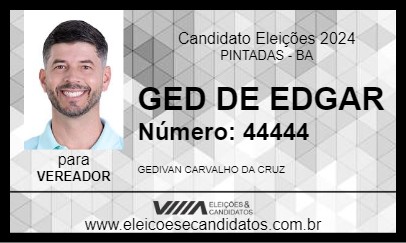 Candidato GED DE EDGAR 2024 - PINTADAS - Eleições