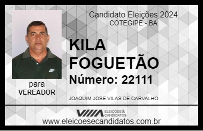 Candidato KILA FOGUETÃO 2024 - COTEGIPE - Eleições