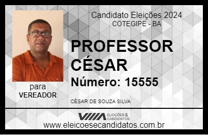 Candidato PROFESSOR CÉSAR 2024 - COTEGIPE - Eleições