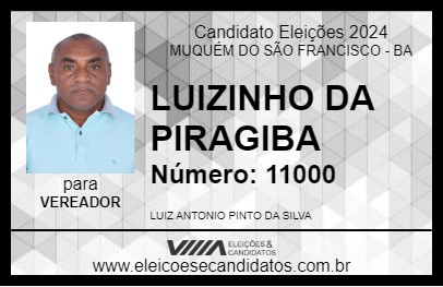 Candidato LUIZINHO DA PIRAGIBA 2024 - MUQUÉM DO SÃO FRANCISCO - Eleições