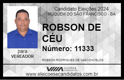 Candidato ROBSON DE CÉU 2024 - MUQUÉM DO SÃO FRANCISCO - Eleições