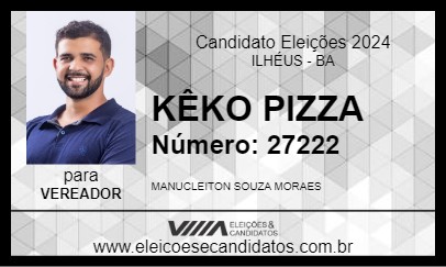 Candidato KÊKO PIZZA 2024 - ILHÉUS - Eleições