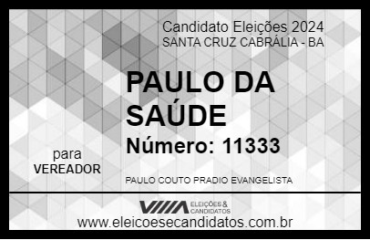 Candidato PAULO DA SAÚDE 2024 - SANTA CRUZ CABRÁLIA - Eleições