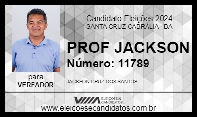 Candidato PROF JACKSON 2024 - SANTA CRUZ CABRÁLIA - Eleições