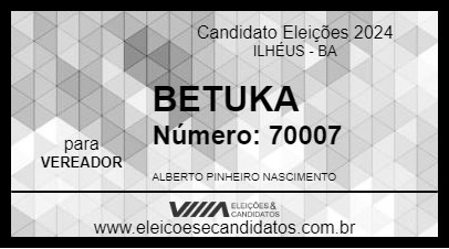 Candidato BETUKA 2024 - ILHÉUS - Eleições