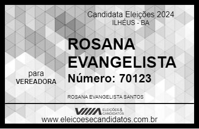 Candidato ROSANA EVANGELISTA 2024 - ILHÉUS - Eleições