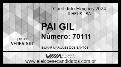 Candidato PAI GIL 2024 - ILHÉUS - Eleições