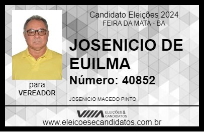 Candidato JOSENICIO DE EUILMA 2024 - FEIRA DA MATA - Eleições