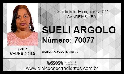 Candidato SUELI ARGOLO 2024 - CANDEIAS - Eleições