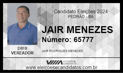 Candidato JAIR MENEZES 2024 - PEDRÃO - Eleições