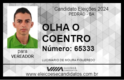 Candidato OLHA O COENTRO 2024 - PEDRÃO - Eleições