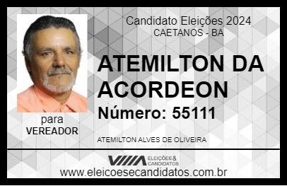 Candidato ATEMILTON DA ACORDEON 2024 - CAETANOS - Eleições