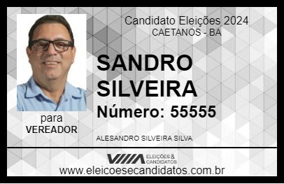 Candidato SANDRO SILVEIRA 2024 - CAETANOS - Eleições